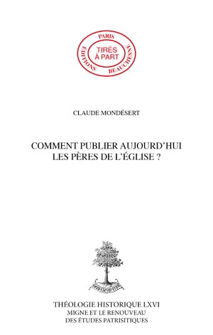 COMMENT PUBLIER AUJOURD'HUI LES PÈRES DE L'EGLISE ?
